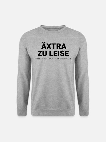 Äxtra zu leise - Stille ist das neue Schreien - Unisex Pullover - Weißgrau meliert