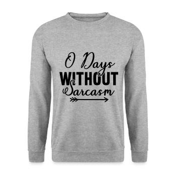 0 jours sans sarcasme - Drôle de dicton - Sweat-shirt Unisexe - gris chiné - Devant - Alina (178cm) & Michal (187cm)