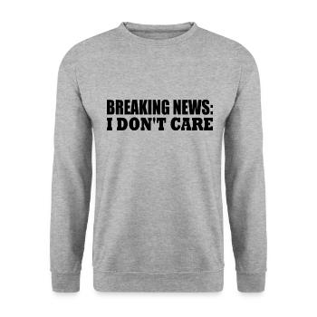 breaking news i don't care - Sweat-shirt Unisexe - gris chiné - Devant - Alina (178cm) & Michal (187cm)