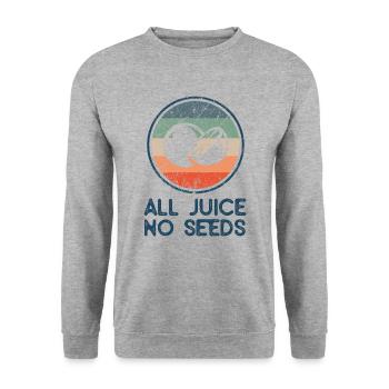 Drôle de chemise de vasectomie - All Juice No Seeds - Sweat-shirt Unisexe - gris chiné - Devant - Alina (178cm) & Michal (187cm)