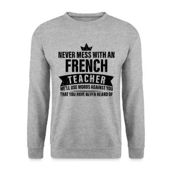 Never do with a French teacher - Unisex Sweatshirt - salt & pepper - Front - Alina (178cm) & Michal (187cm)