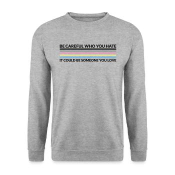 Attention, qui déteste - LGBTQ Polygenre - Sweat-shirt Unisexe - gris chiné - Devant - Alina (178cm) & Michal (187cm)