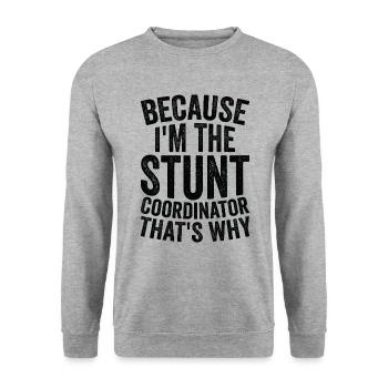 Parce que je suis coordinateur de cascades - Sweat-shirt Unisexe - gris chiné - Devant - Alina (178cm) & Michal (187cm)