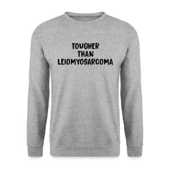 Harder Than Leiomyosarcoma Cancer - Unisex Sweatshirt - salt & pepper - Front - Alina (178cm) & Michal (187cm)