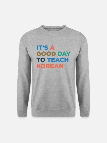 Teaching Korean Teachers - Unisex Sweatshirt - salt & pepper