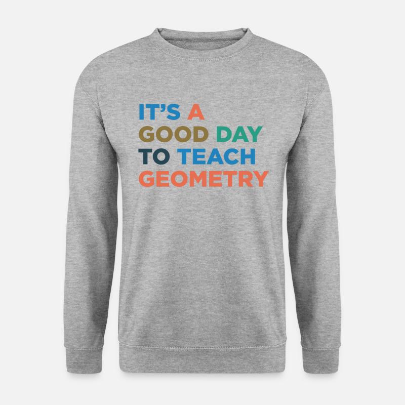 Teaching geometry teachers - Unisex Sweatshirt - salt & pepper
