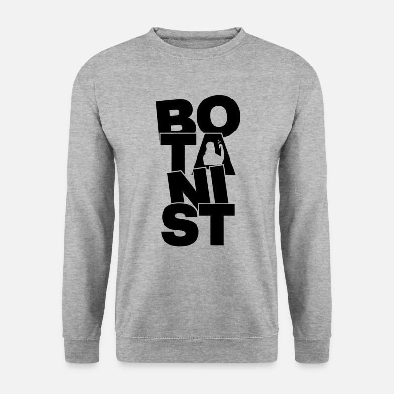 Botany Profession Work - Botanist - Unisex Sweatshirt - salt & pepper