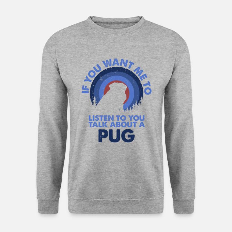 Sprechen Sie Über Hund Mops - Unisex Pullover - Weißgrau meliert