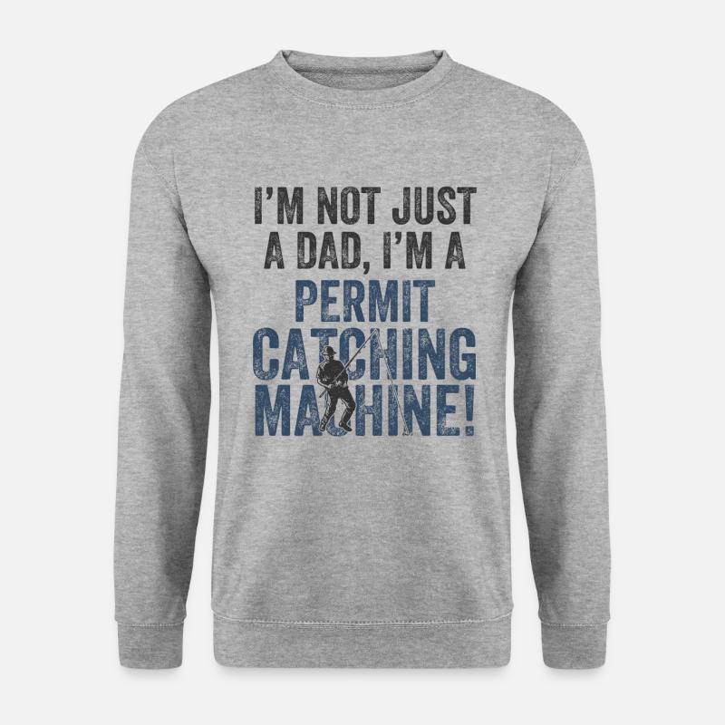 Daddy Catching – Permis de pêche - Sweat-shirt Unisexe - gris chiné
