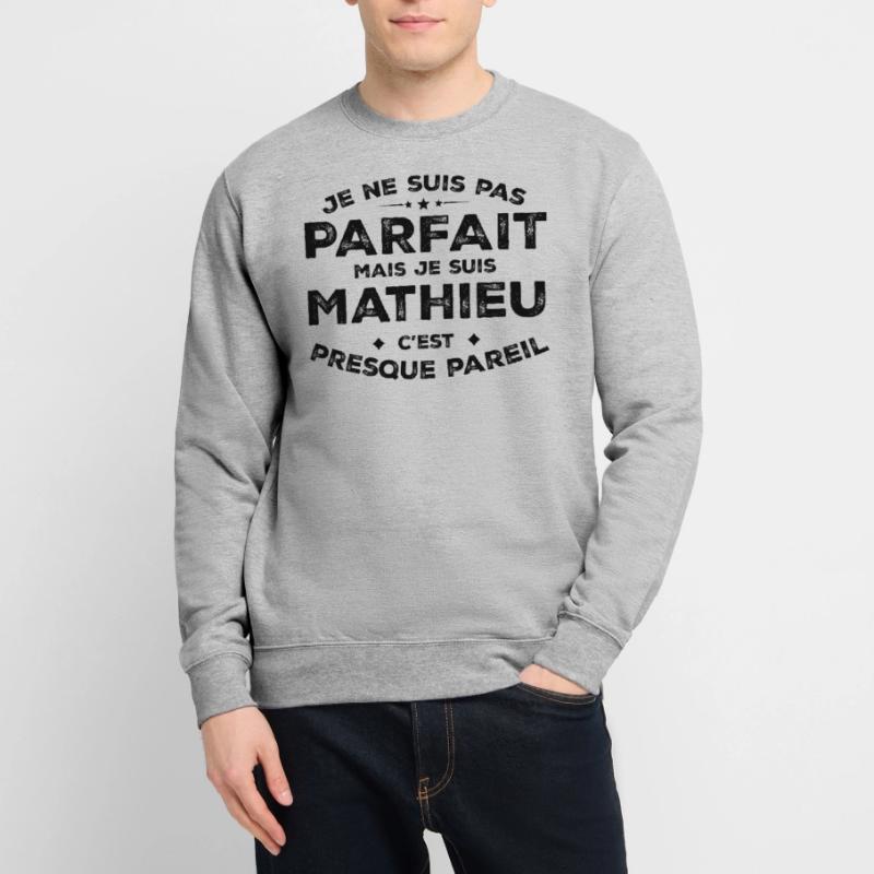 Mathieu Ein Vorname, eine Haltung Humor Mathieu Unisex Pullover