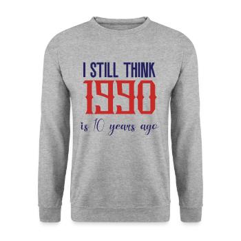 Je pense toujours que 1990 était il y a 10 ans - Sweat-shirt Unisexe - gris chiné - Devant - Alina (178cm) & Michal (187cm)