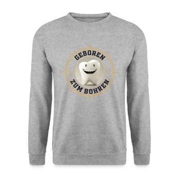 Geboren zum Bohren - Zahnarzt Zahn Backenzahn - Unisex Pullover - Weißgrau meliert - Vorne - Alina (178cm) & Michal (187cm)