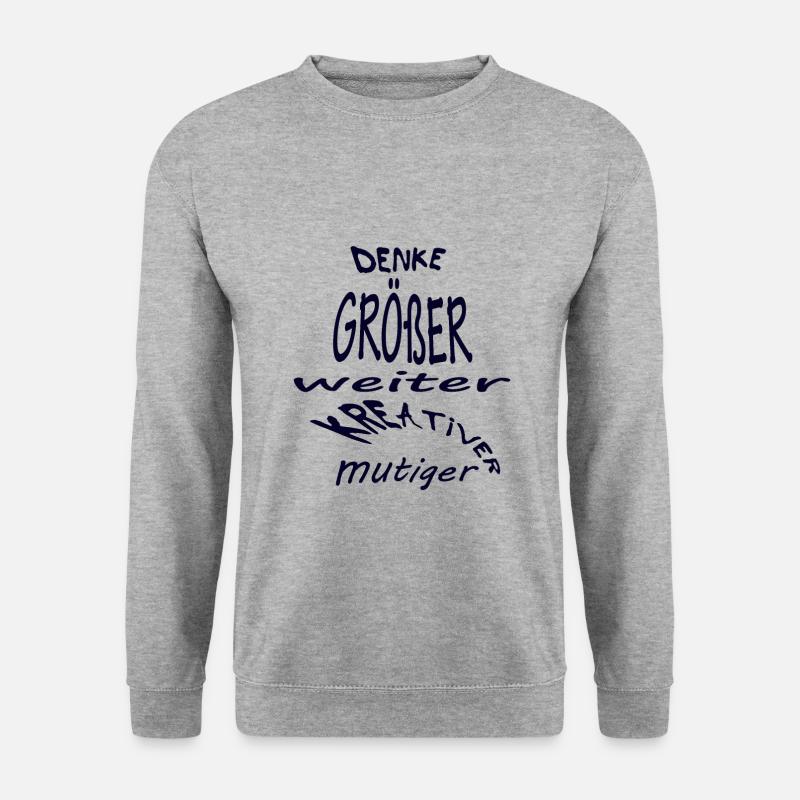 Denke größer, weiter, kreativer, mutig - Unisex Pullover - Weißgrau meliert