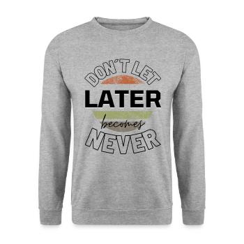 Chemises à slogans Dictons de motivation Citations motivantes - Sweat-shirt Unisexe - gris chiné - Devant - Alina (178cm) & Michal (187cm)