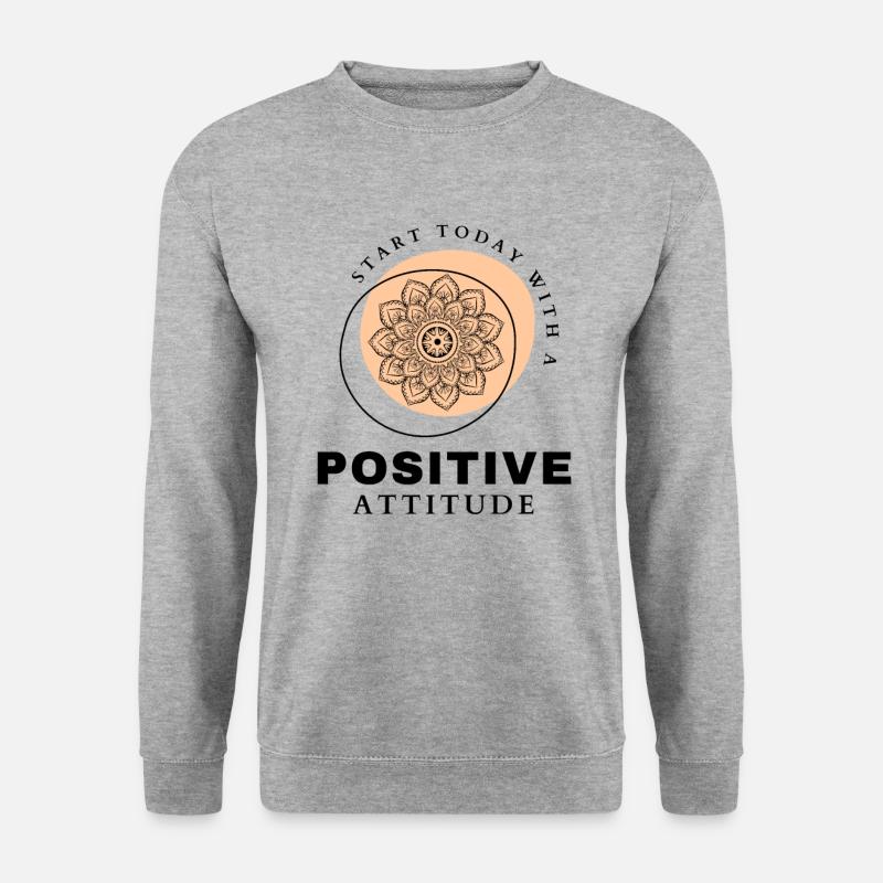 POSITIVE ATTITUDE MINDSET Motivation - Unisex Sweatshirt - salt & pepper