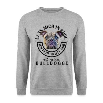 LASS MICH IN RUHE ... Bulldogge Bulldog Bulldoggen - Unisex Pullover - Weißgrau meliert - Vorne - Alina (178cm) & Michal (187cm)