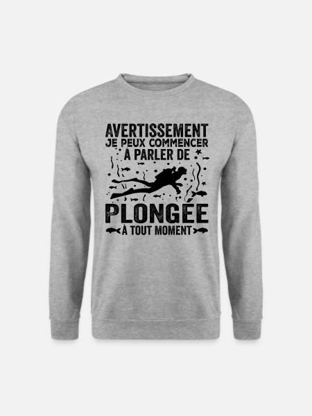 Parler de Plongée à Tout Moment - Humour Plongée - Sweat-shirt Unisexe - gris chiné
