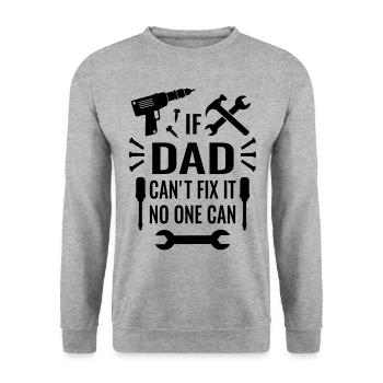 If Dad can't fix it no one can tool Father's Day - Unisex Sweatshirt - salt & pepper - Front - Alina (178cm) & Michal (187cm)