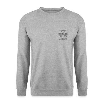 Besser organisiert wäre ich gefährlich - Unisex Pullover - Weißgrau meliert - Vorne - Alina (178cm) & Michal (187cm)