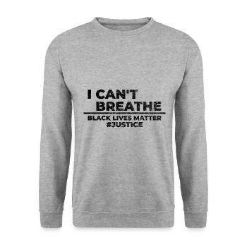I Cant Breathe Black Lives Matter Police Violence - Unisex Sweatshirt - salt & pepper - Front - Alina (178cm) & Michal (187cm)
