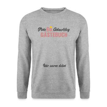 60e anniversaire Mon livre d'or 60 ans de fête - Sweat-shirt Unisexe - gris chiné - Devant - Alina (178cm) & Michal (187cm)