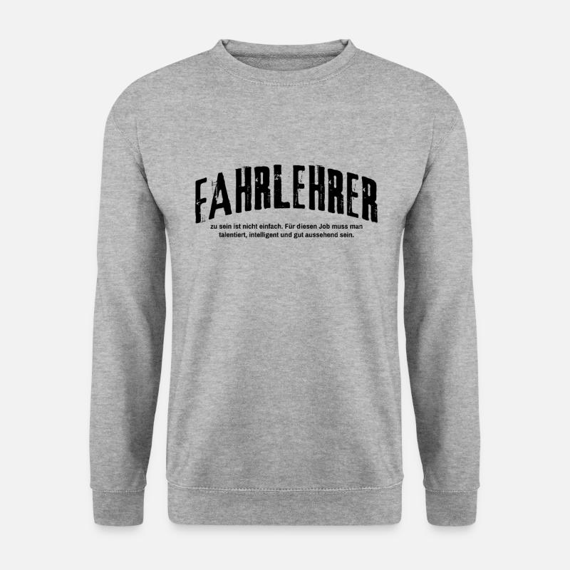 Fahrlehrer zu sein ist nicht einfach - Unisex Pullover - Weißgrau meliert