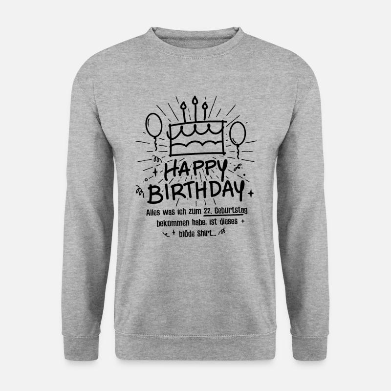 22. Geburtstag Happy Birthday Lustig 22 Jahre - Unisex Pullover - Weißgrau meliert