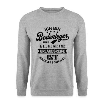 Bodenleger Spruch Lustiges Bodenleger - Unisex Pullover - Weißgrau meliert - Vorne - Alina (178cm) & Michal (187cm)