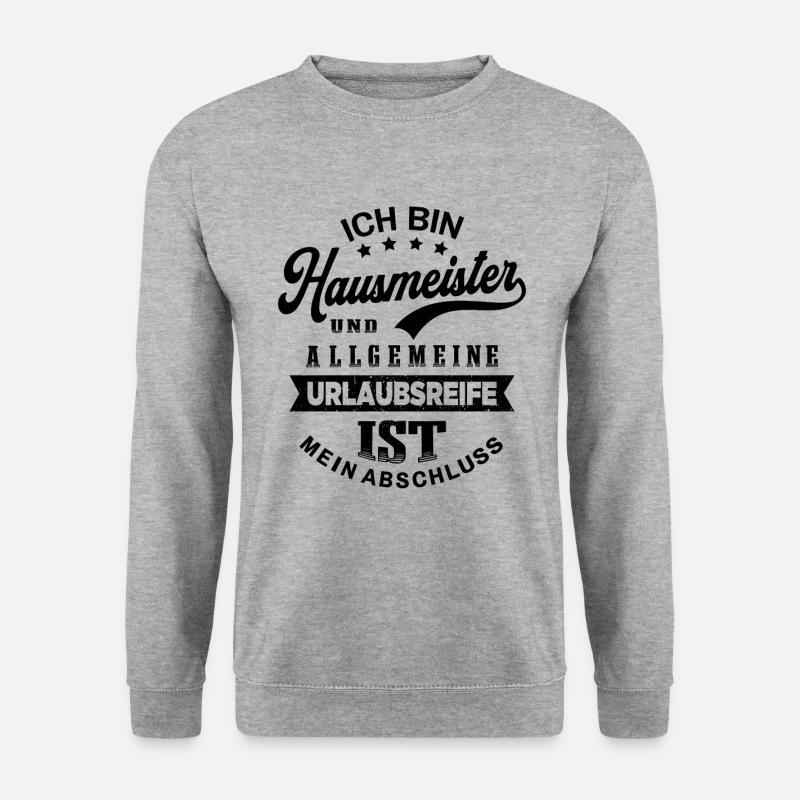 Hausmeister Urlaub Lustiges Facility Manager - Unisex Pullover - Weißgrau meliert