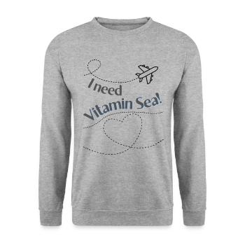 I need vitamin sea - Unisex Sweatshirt - salt & pepper - Front - Alina (178cm) & Michal (187cm)