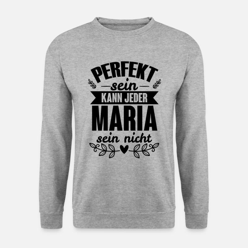 Maria - Perfekt Sein Kann Jeder Maria Nicht - Unisex Pullover - Weißgrau meliert