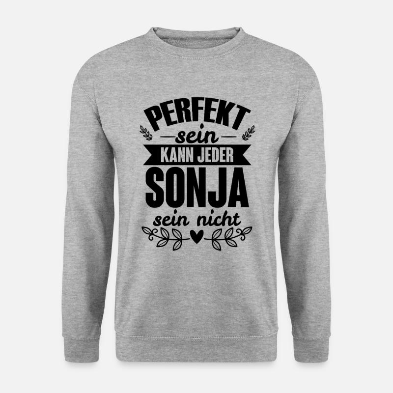 Sonja - Perfekt Sein Kann Jeder Sonja Nicht - Unisex Pullover - Weißgrau meliert