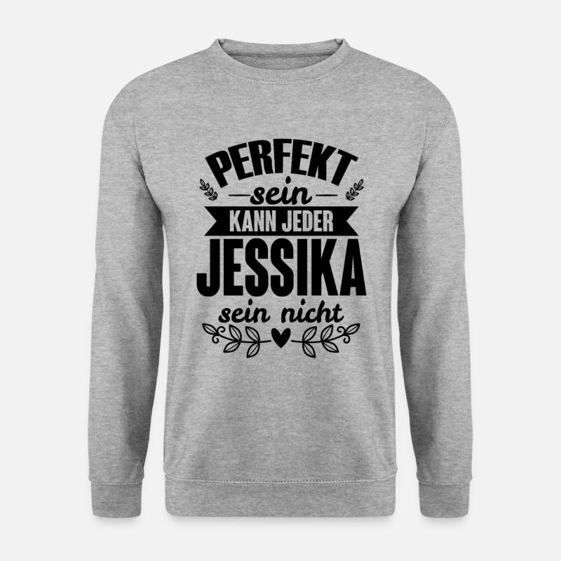 Jessika - Perfekt Sein Kann Jeder Jessika Nicht - Unisex Pullover - Weißgrau meliert