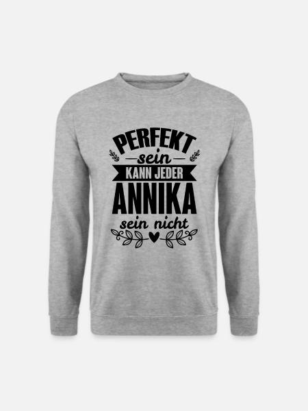 Annika - Perfekt Sein Kann Jeder Annika Nicht - Unisex Pullover - Weißgrau meliert