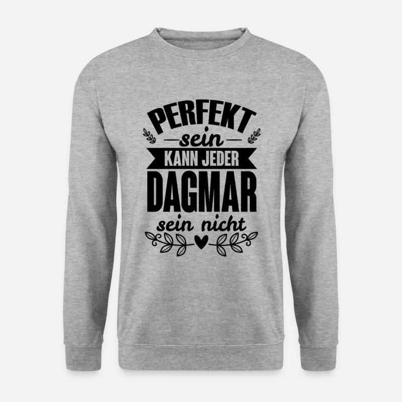 Dagmar - Perfekt Sein Kann Jeder Dagmar Nicht - Unisex Pullover - Weißgrau meliert