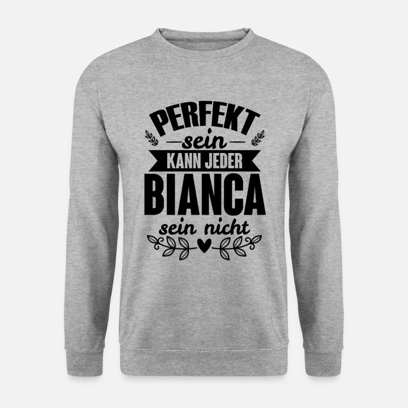 Bianca - Perfekt Sein Kann Jeder Bianca Nicht - Unisex Pullover - Weißgrau meliert