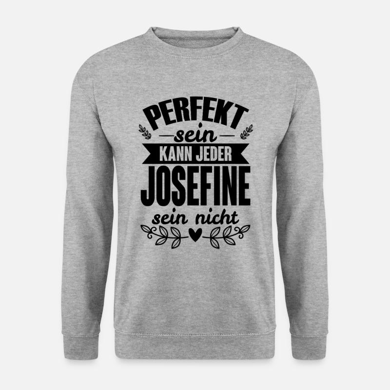 Josefine - Perfekt Sein Kann Jeder Josefine Nicht - Unisex Pullover - Weißgrau meliert