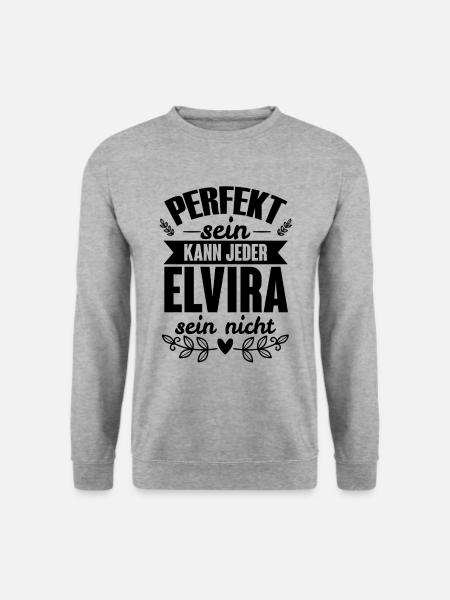 Elvira - Perfekt Sein Kann Jeder Elvira Sein Nicht - Unisex Pullover - Weißgrau meliert
