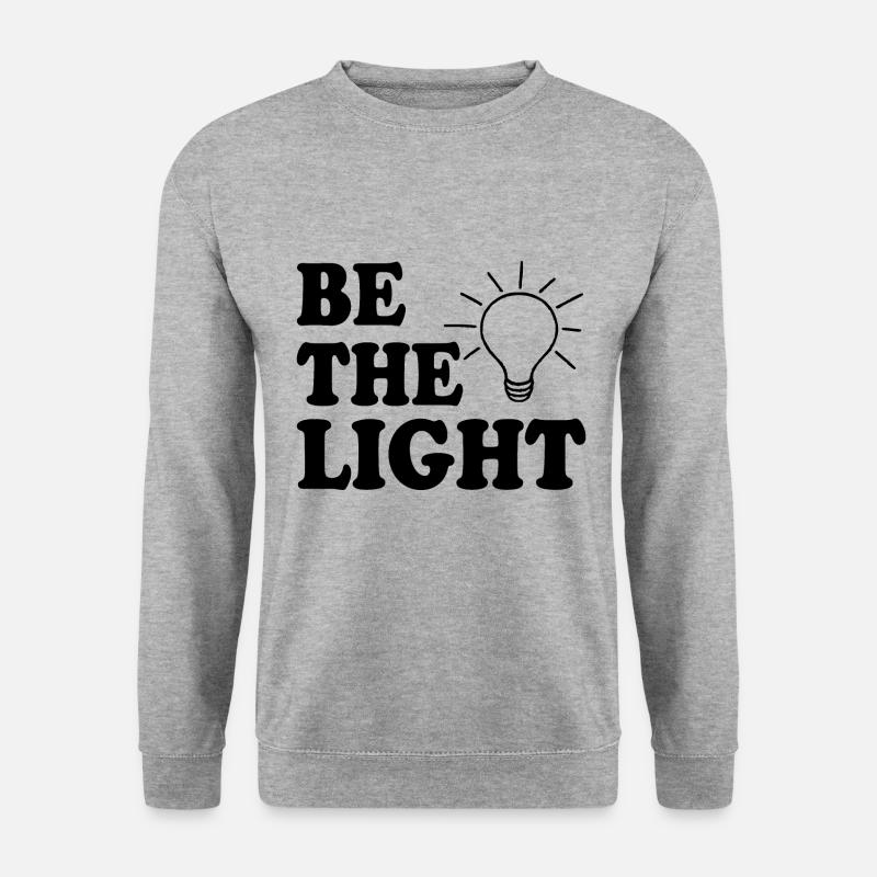 Be the light - Unisex Pullover - Weißgrau meliert