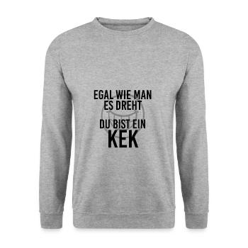 Du bist ein Kek Egal wie man es dreht Rapper-Slang - Unisex Pullover - Weißgrau meliert - Vorne - Alina (178cm) & Michal (187cm)
