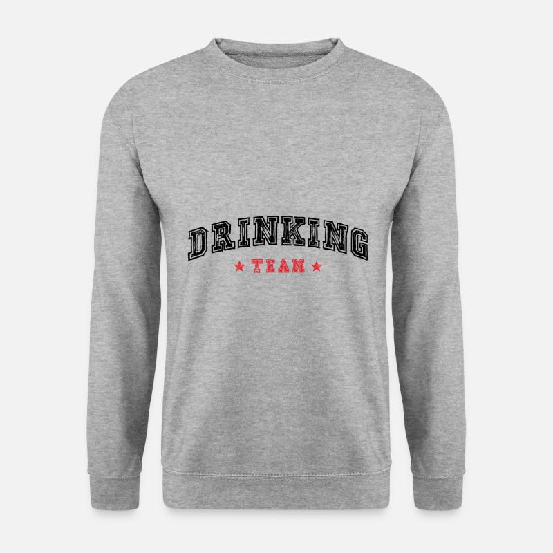 Équipe de consommation d’alcool - Sweat-shirt Unisexe - gris chiné