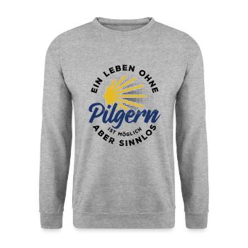 Ein Leben ohne Pilgern ist möglich aber sinnlos - Unisex Pullover - Weißgrau meliert - Vorne - Alina (178cm) & Michal (187cm)