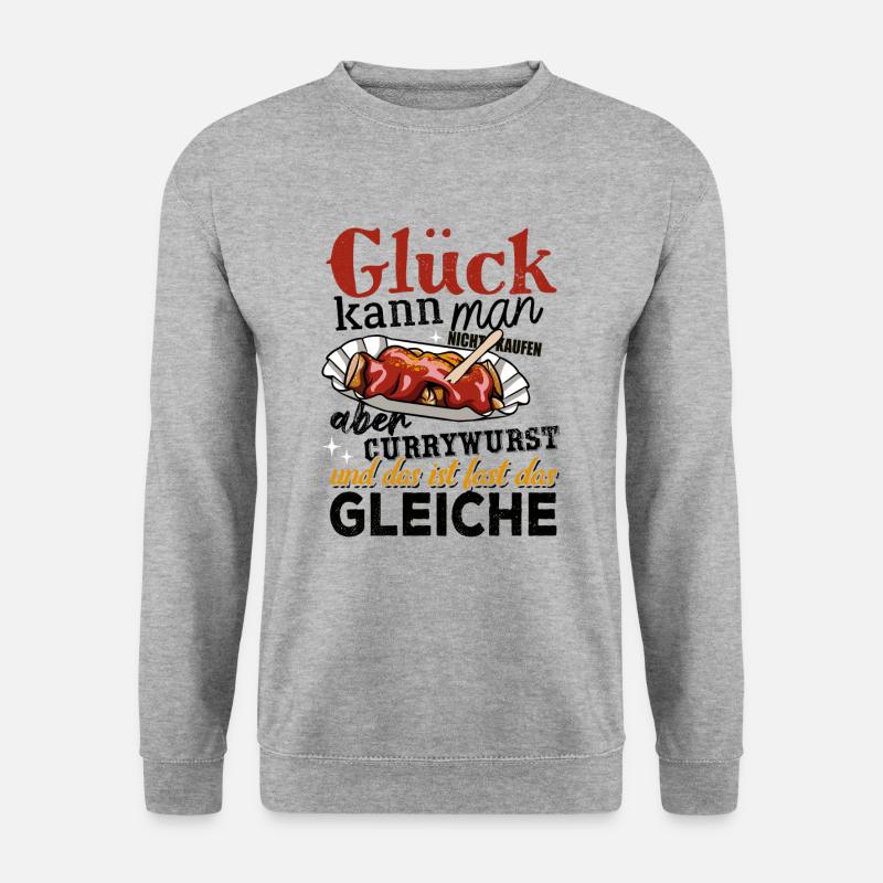 Glück kann man nicht kaufen - aber Currywurst - Unisex Pullover - Weißgrau meliert