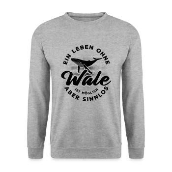 Ein Leben ohne Wale ist möglich aber sinnlos - Unisex Pullover - Weißgrau meliert - Vorne - Alina (178cm) & Michal (187cm)