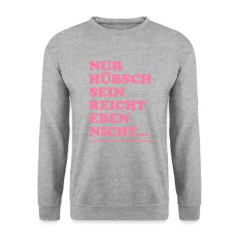 Nur hübsch sein reicht nicht - saufen - Unisex Pullover - Weißgrau meliert - Vorne - Alina (178cm) & Michal (187cm)