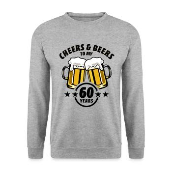 Cheers & Beers to my 60 years - 60th birthday - Unisex Sweatshirt - salt & pepper - Front - Alina (178cm) & Michal (187cm)