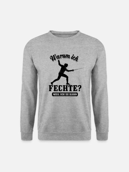 Warum ich Fechte? Weil ich es kann, Spruch - Unisex Pullover - Weißgrau meliert