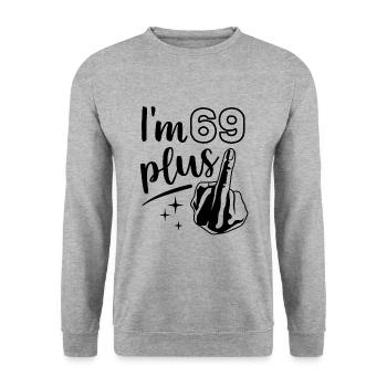 I'm 69 plus 1, middle finger 70th birthday - Unisex Sweatshirt - salt & pepper - Front - Alina (178cm) & Michal (187cm)