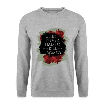 Rose Hathaway quote Juliet never hat to kill Romeo - Unisex Sweatshirt - salt & pepper - Front - Alina (178cm) & Michal (187cm)