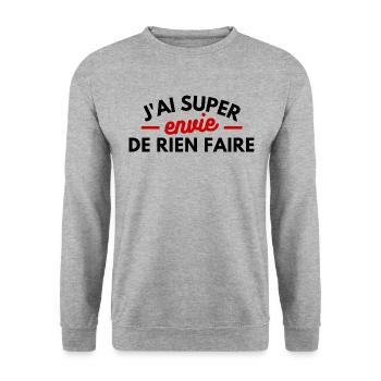 J'ai super envie de rien faire - Sweat-shirt Unisexe - gris chiné - Devant - Alina (178cm) & Michal (187cm)
